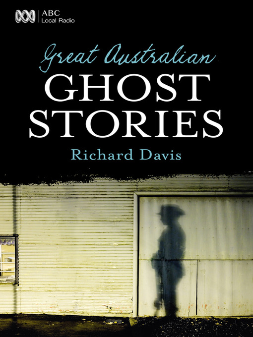 Title details for Great Australian Ghost Stories by Richard Davis - Available